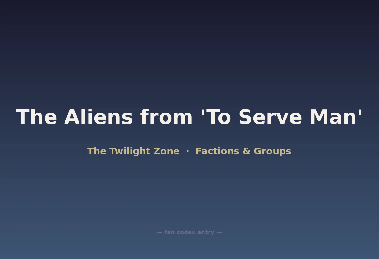 The Aliens from 'To Serve Man'