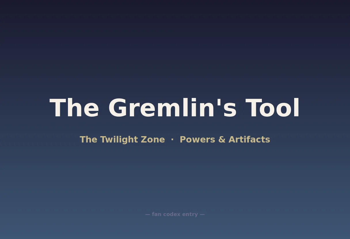 The Gremlin's Tool